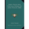 Early Prose And Poetical Works Of John Taylor (1888)