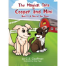 The Magical Tails of Cooper and Mini: Book 1: A Tale of Two Trees