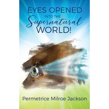 EYES OPENED Into The Supernatural World!