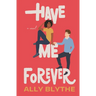 Have Me Forever