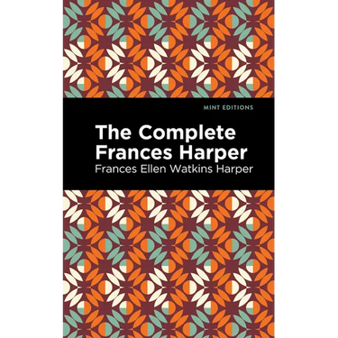 The Complete Frances Harper