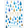 And Yet: Finding Joy in Lament