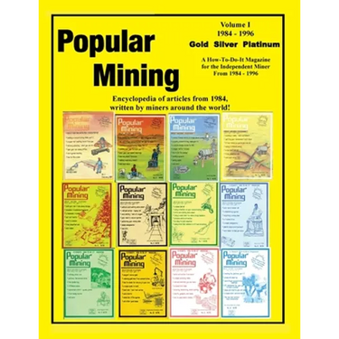 Popular Mining Encyclopedia Volume I