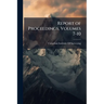 Report of Proceedings, Volumes 7-10
