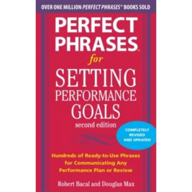 Perfect Phrases for Setting Performance Goals
