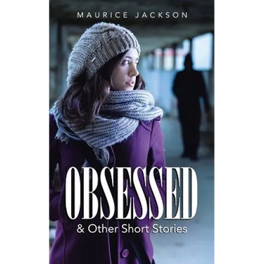 Obsessed: & Other Short Stories