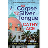 The Corpse with the Silver Tongue: 2nd Edition