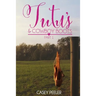Tutus & Cowboy Boots (Part 1)