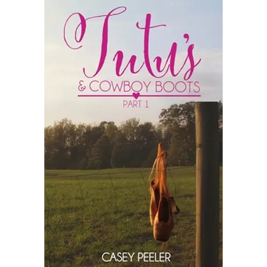 Tutus & Cowboy Boots (Part 1)