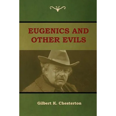 Eugenics and Other Evils