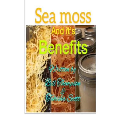 Sea moss And it's Benefits