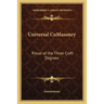 Universal CoMasonry: Ritual of the Three Craft Degrees