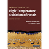 Introduction to the High Temperature Oxidation of Metals