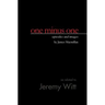 one minus one: episodes and images by James Macmillan