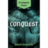 Conquest: A Conquest Novel