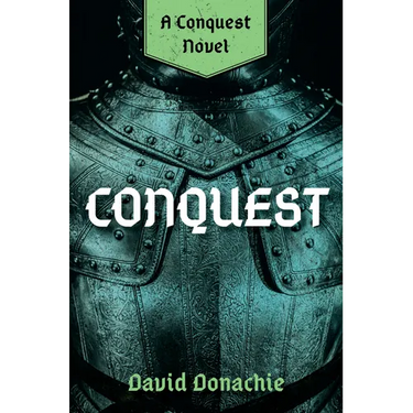 Conquest: A Conquest Novel