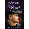 Because of Josiah: The Sacred Alchemy of a Mother's Unending Bond with Her Son in Spirit
