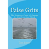 False Grits: The Strange Case of George C. Murfrey the Third