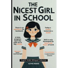 The Nicest Girl in School: English Arabic bilingual collection