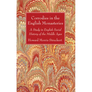 Corrodies in the English Monasteries