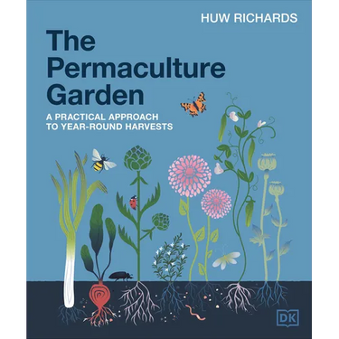 The Permaculture Garden: A Practical Approach to Year-Round Harvests