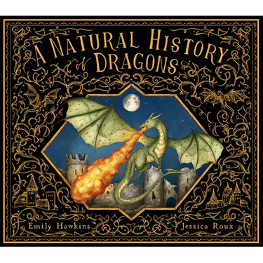 A Natural History of Dragons