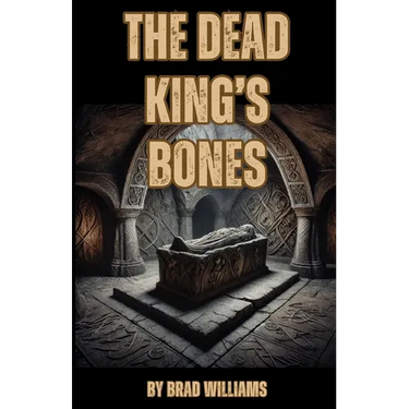 The Dead King's Bones