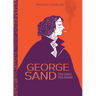 George Sand: True Genius, True Woman