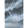 The Hávamál: The Sayings of the High One: Volume 1