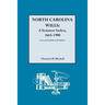 North Carolina Wills: A Testator Index, 1665-1900. Corrected and Revised Edition (Corr & Rev in 1 Vol)
