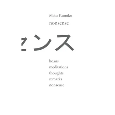nonsense: koans meditations thoughts remarks nonsense
