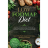 Low Fodmap Diet: Enriched with the Power of the Alkaline Diet To Produce Superior Relief To Digestive Disorders and Acid Reflux To Soothe the Gut for