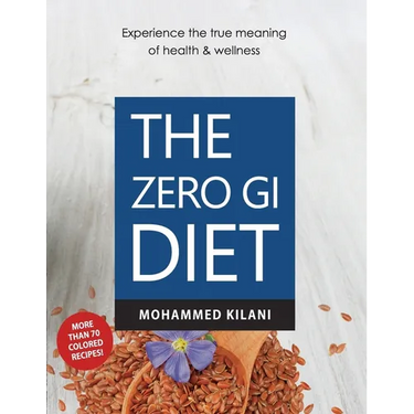 The Zero GI Diet: Experience the true meaning of health & wellness