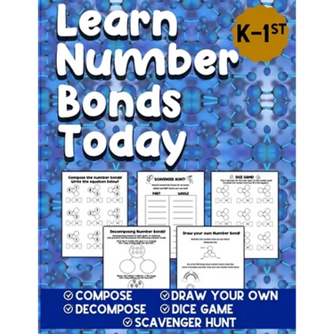 Learn Number Bonds Today: Addition and Subtraction Workbook For Kindergarten - First Grade Ages 4-7 - Compose Decompose Number Bonds