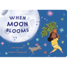 When Moon Blooms