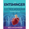 The Entsminger Guide to Prehospital 12-Lead Electrocardiogram Interpretation