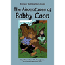 The Adventures of Bobby Coon