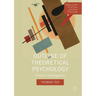 Outline of Theoretical Psychology: Critical Investigations