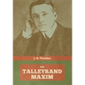The Talleyrand Maxim