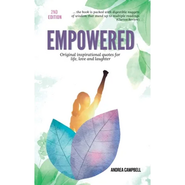 Empowered: Original Inspirational Quotes For Life, Love and Laughter