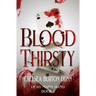 Blood Thirsty
