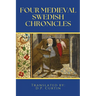 Four Medieval Swedish Chronicles