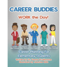 Career Buddies Work the Day!: Career Planning for Elementary Students