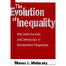 The Evolution of Inequality: War, State Survival, and Democracy in Comparative Perspective
