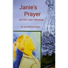 Janie's Prayer: and Our Lady's Message