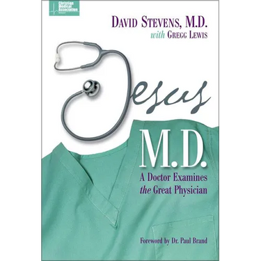 The Jesus, M.D.: A Doctor Examines the Great Physician