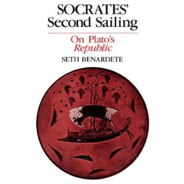 Socrates' Second Sailing: On Plato's Republic