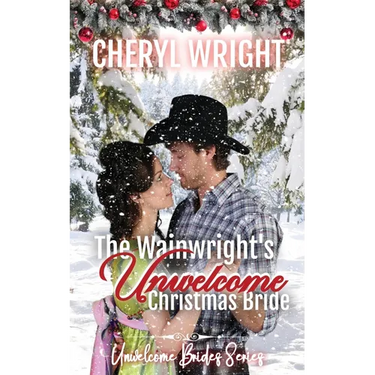 The Wainwright's Unwelcome Christmas Bride