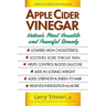 Apple Cider Vinegar: Nature's Most Versatile and Powerful Remedy