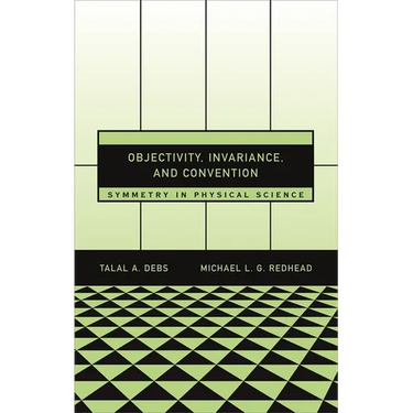 Objectivity, Invariance, and Convention: Symmetry in Physical Science